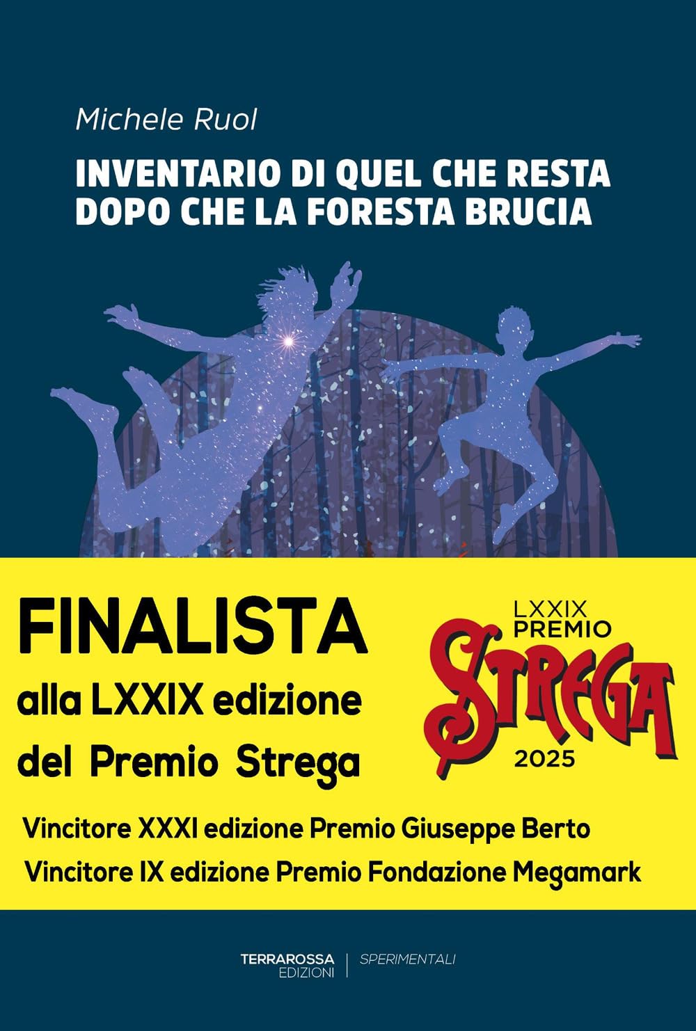 INVENTARIO DI QUEL CHE RESTA DOPO CHE LA FORESTA BRUCIA di Michele Ruol (TerraRossa&nbsp;Edizioni)