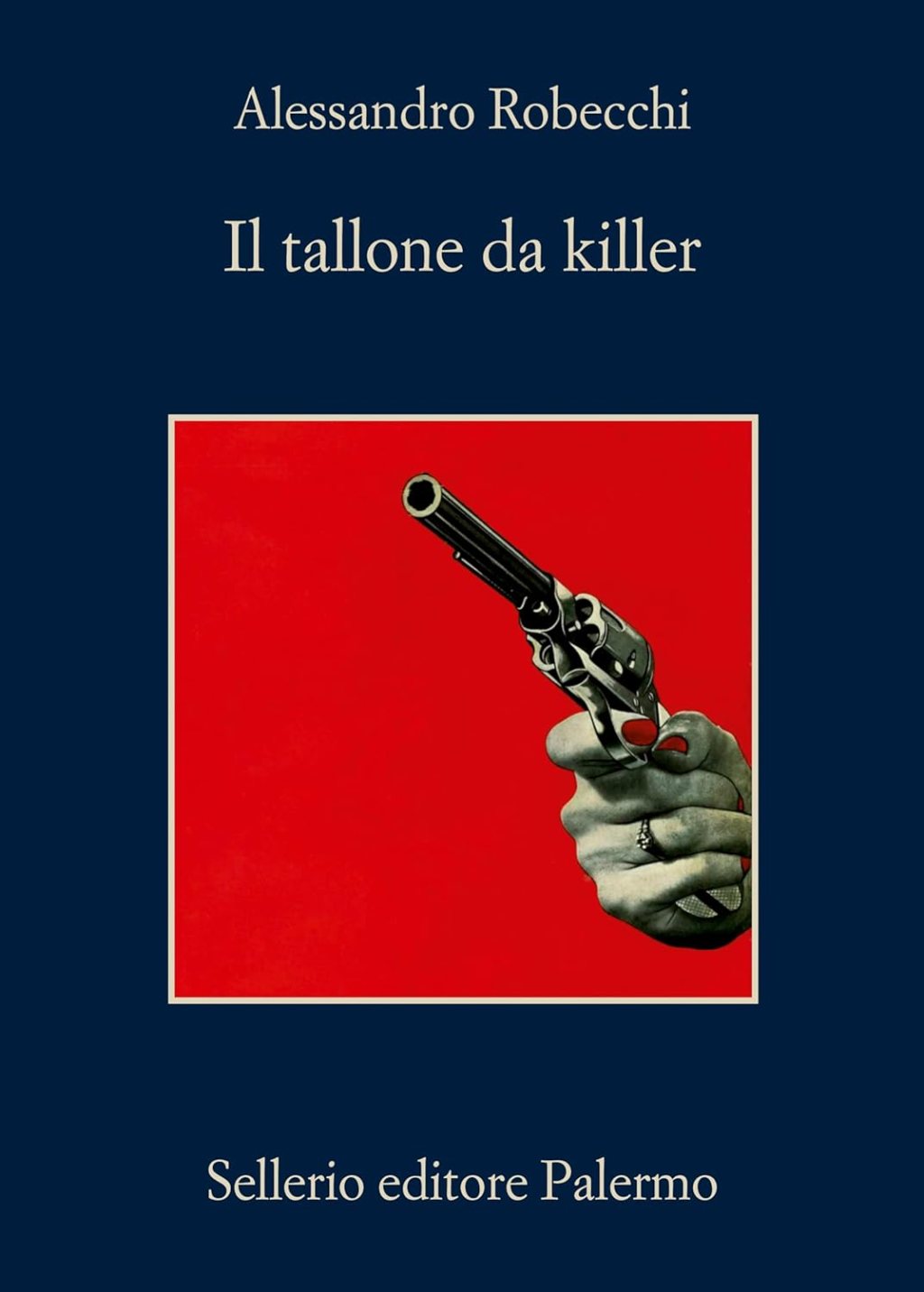 IL TALLONE DA KILLER di Alessandro Robecchi&nbsp;(Sellerio)