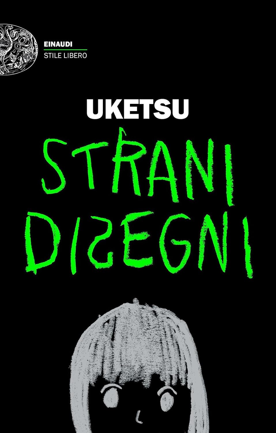 STRANI DISEGNI di Uketsu&nbsp;(Einaudi)
