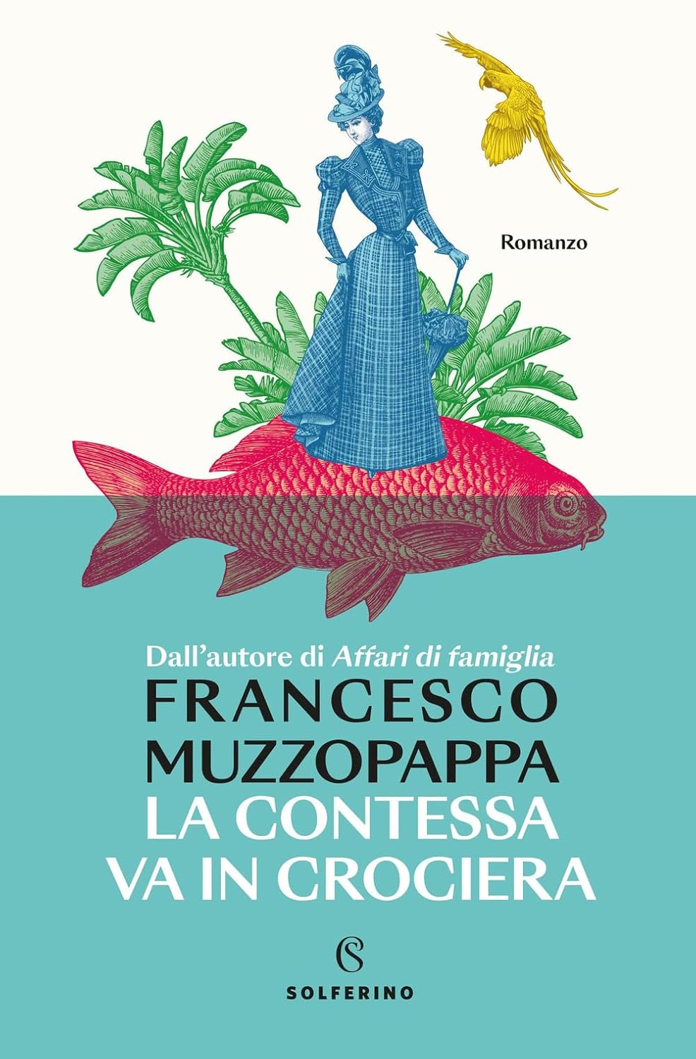 LA CONTESSA VA IN CROCIERA di Francesco Muzzopappa&nbsp;(Solferino)