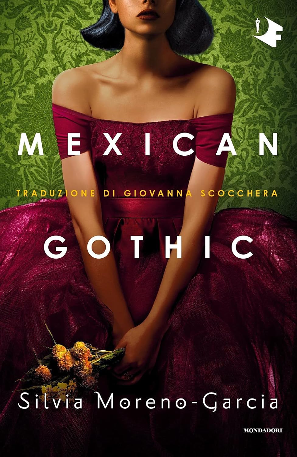 MEXICAN GOTHIC di Silvia Moreno-Garcia&nbsp;(Mondadori)