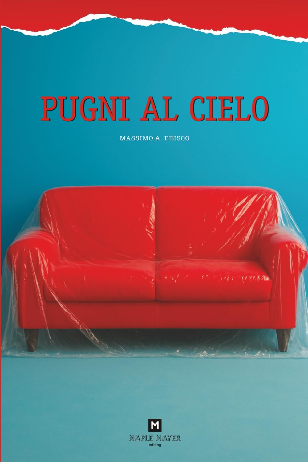 PUGNI AL CIELO di Massimo A. Prisco (Amazon&nbsp;KDP)